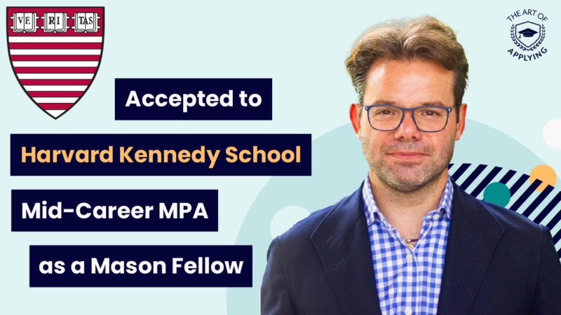A headshot of a man and text: Accepted to Harvard Kennedy School Mid-Career MPA as a Mason Fellow