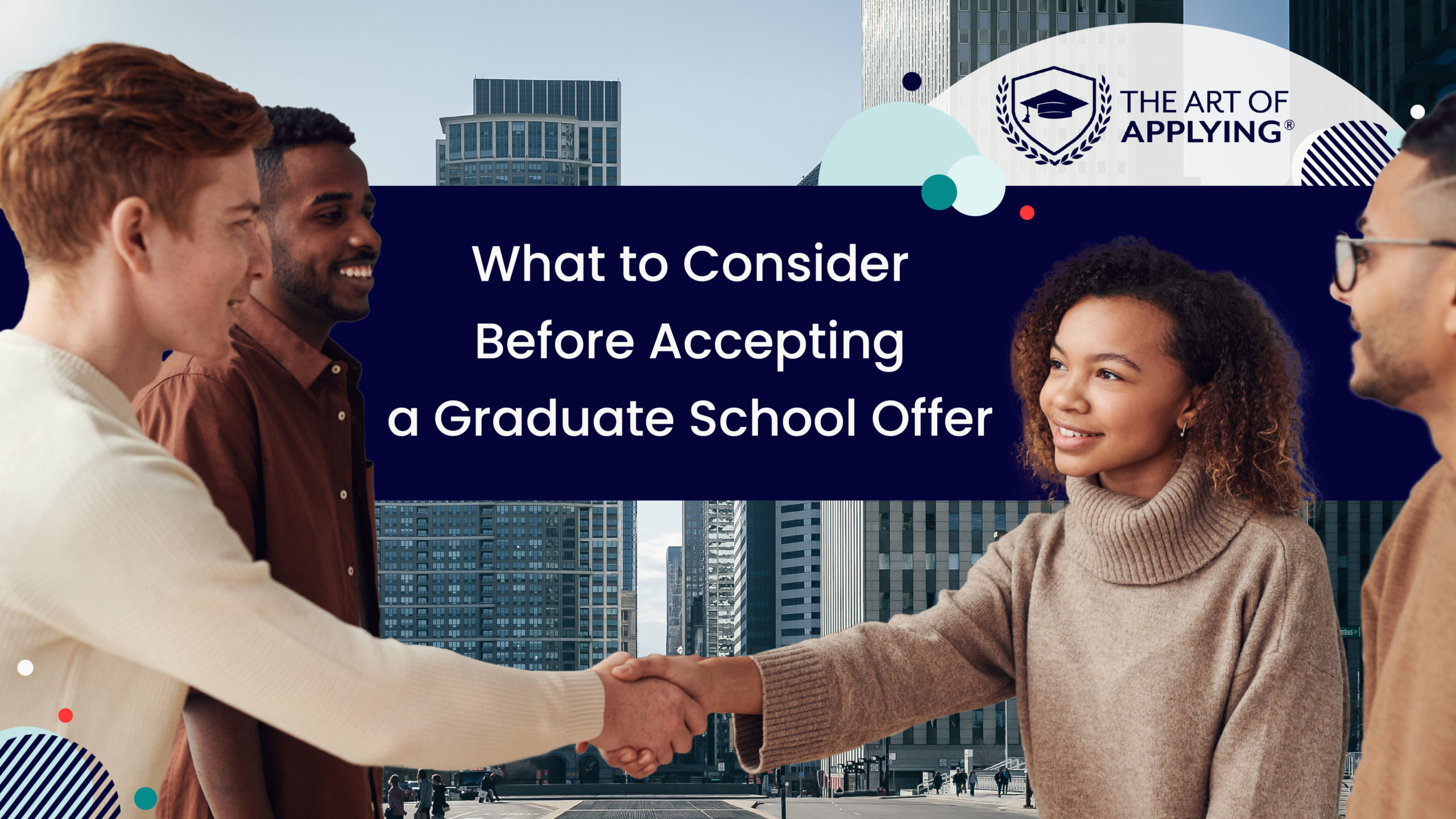 What To Consider Before Accepting A Graduate School Offer - The Art Of ...